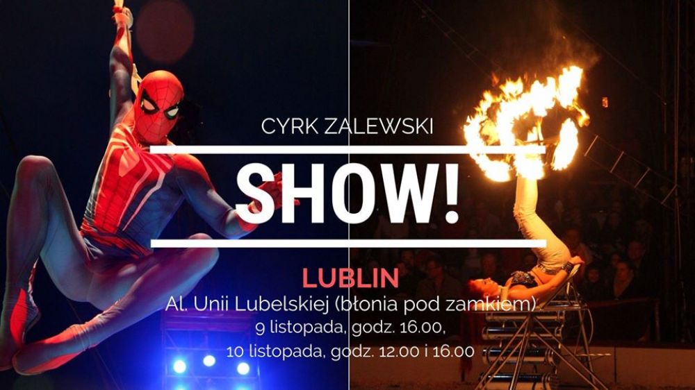 Najlepsze cyrkowe SHOW w Polsce - Lublin - zakończenie sezonu!